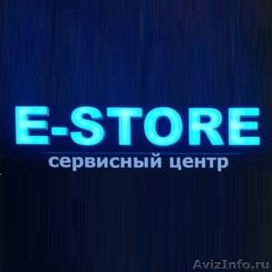 Ремонт и продажа телефонов "E-STORE" в Твери - Изображение #1, Объявление #1570896